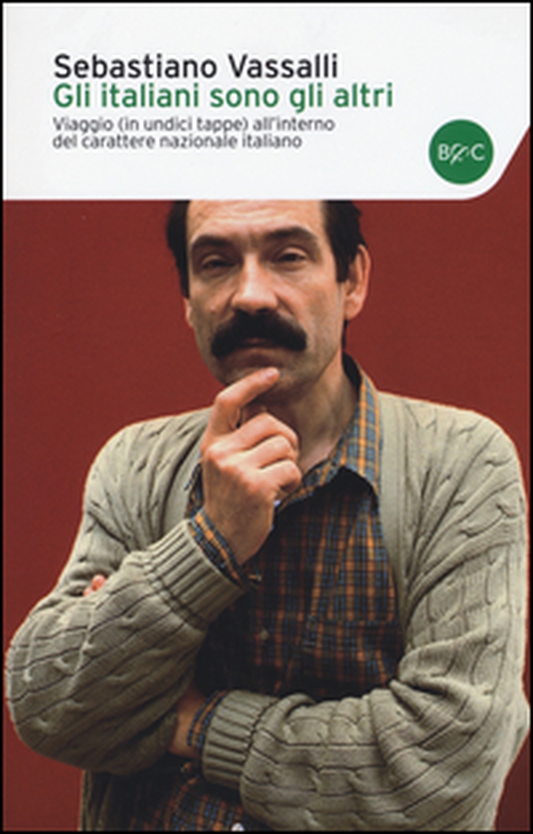 Gli italiani sono gli altri. Viaggio (in undici tappe) all'interno del carattere nazionale italiano - Librerie.coop Gli italiani sono gli altri. Viaggio (in undici tappe) all'interno del carattere nazionale italiano - Librerie.coop
