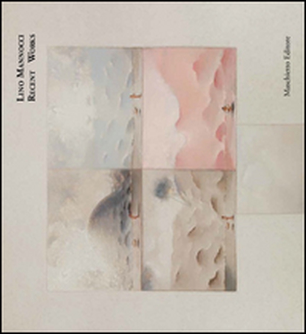 Lino Mannocci. Recent works - Librerie.coop Lino Mannocci. Recent works - Librerie.coop