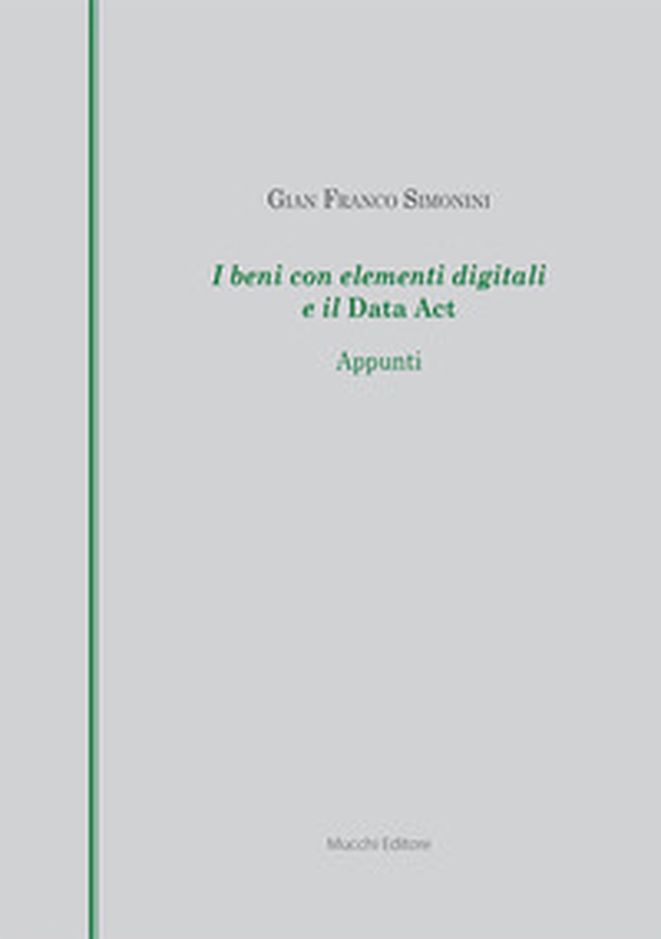 I beni con elementi digitali e il Data Act. Appunti - Librerie.coop