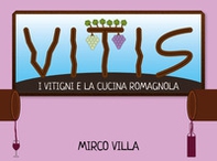 Vitis: i vitigni e la cucina romagnola - Librerie.coop