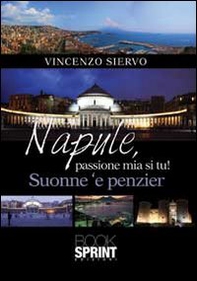 Napule, passione mia si tu! - Librerie.coop