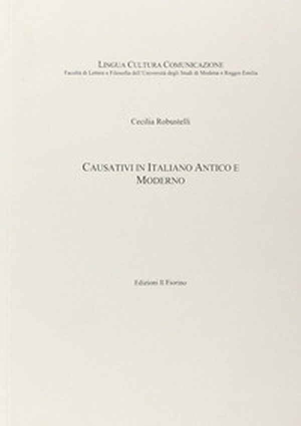 Causativi in italiano antico e moderno - Librerie.coop Causativi in italiano antico e moderno - Librerie.coop