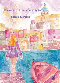Un concerto in una conchiglia - Librerie.coop