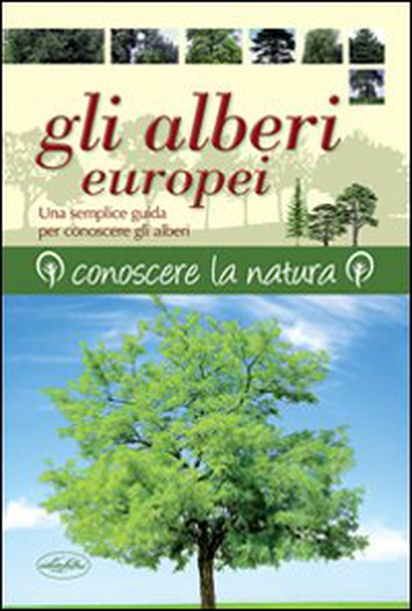 Gli alberi europei - Librerie.coop Gli alberi europei - Librerie.coop