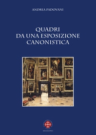 Quadri da una esposizione canonistica - Librerie.coop