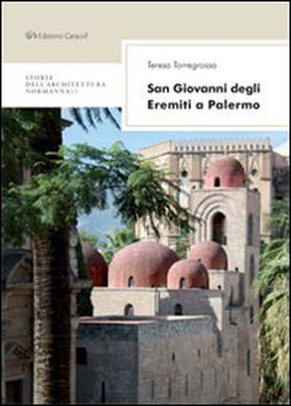 San Giovanni degli eremiti a Palermo - Librerie.coop San Giovanni degli eremiti a Palermo - Librerie.coop