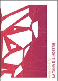 La tana e il mostro - Librerie.coop