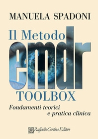 Il metodo EMDR Toolbox. Fondamenti teorici e pratica clinica - Librerie.coop