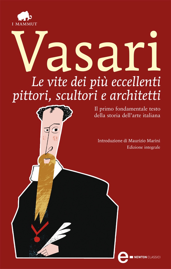 Le vite dei più eccellenti pittori, scultori e architetti - Librerie.coop Le vite dei più eccellenti pittori, scultori e architetti - Librerie.coop