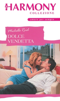 Dolce vendetta - Librerie.coop Dolce vendetta - Librerie.coop