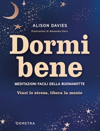 Dormi bene. Meditazioni facili della buonanotte. Vinci lo stress, libera la mente - Librerie.coop Dormi bene. Meditazioni facili della buonanotte. Vinci lo stress, libera la mente - Librerie.coop