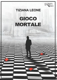 Gioco mortale - Librerie.coop