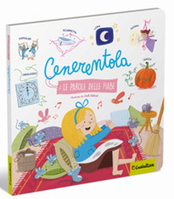 Cenerentola. Le parole delle fiabe - Librerie.coop Cenerentola. Le parole delle fiabe - Librerie.coop