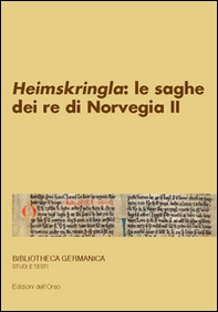Snorri Sturluson. «Heimskringla»: le saghe dei re di Norvegia - Vol. 2 - Librerie.coop