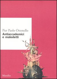 Antiaccademici e maledetti - Librerie.coop