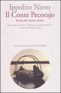 Il Conte Pecorajo. Storia del nostro secolo. Testo critico secondo l'edizione a stampa del 1857 - Librerie.coop