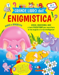Grande libro dell'enigmistica. Da 5-7 anni - Librerie.coop