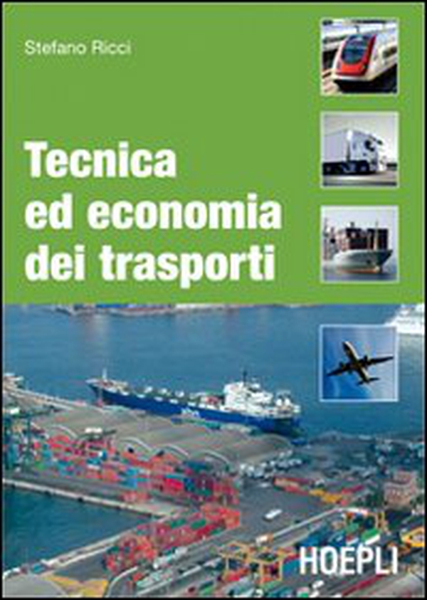 Tecnica ed economia dei trasporti - Librerie.coop Tecnica ed economia dei trasporti - Librerie.coop