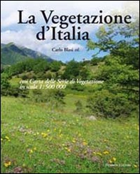La vegetazione d'Italia con carta delle serie di vegetazione in scala 1:500.000 - Librerie.coop