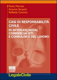 Casi di responsabilità civile di avvocati, notai, commercialisti e consulenti del lavoro - Librerie.coop