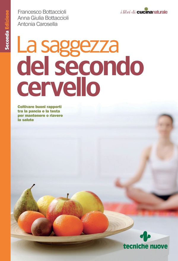 La saggezza del secondo cervello - Librerie.coop La saggezza del secondo cervello - Librerie.coop