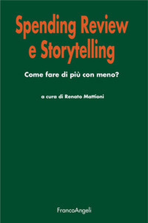 Spending review e storytelling. Come fare di più con meno? - Librerie.coop Spending review e storytelling. Come fare di più con meno? - Librerie.coop