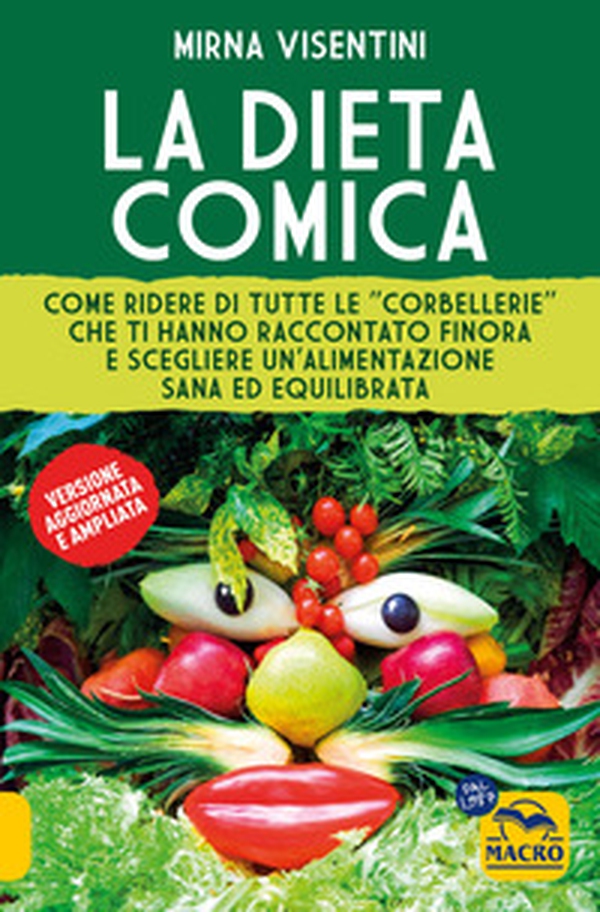 La dieta comica. Come ridere di tutte le «corbellerie» che ti hanno raccontato finora e scegliere un'alimentazione sana ed equilibrata - Librerie.coop La dieta comica. Come ridere di tutte le «corbellerie» che ti hanno raccontato finora e scegliere un'alimentazione sana ed equilibrata - Librerie.coop