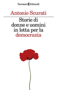 Storie di donne e uomini in lotta per la democrazia - Librerie.coop