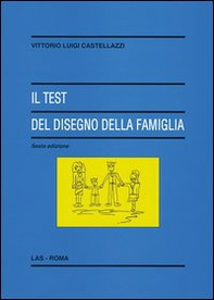 Il test del disegno della famiglia - Librerie.coop Il test del disegno della famiglia - Librerie.coop