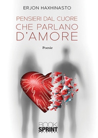 Pensieri dal cuore che parlano d'amore - Librerie.coop