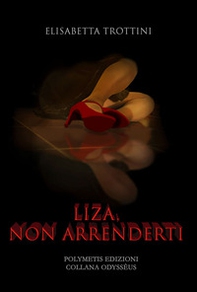 Liza, non arrenderti - Librerie.coop