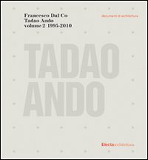 Tadao Ando - Vol. 2 - Librerie.coop Tadao Ando - Vol. 2 - Librerie.coop