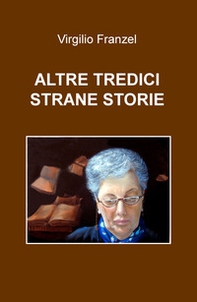 Altre tredici strane storie - Librerie.coop