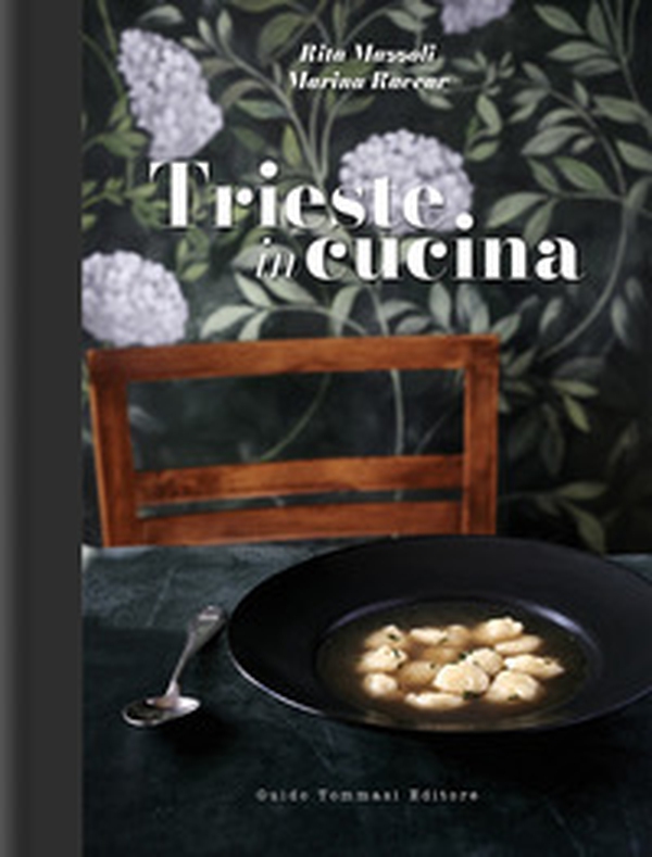Trieste in cucina - Librerie.coop Trieste in cucina - Librerie.coop