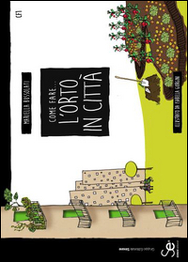 Come fare... l'orto in città - Librerie.coop Come fare... l'orto in città - Librerie.coop