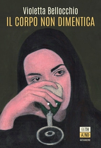 Il corpo non dimentica - Librerie.coop