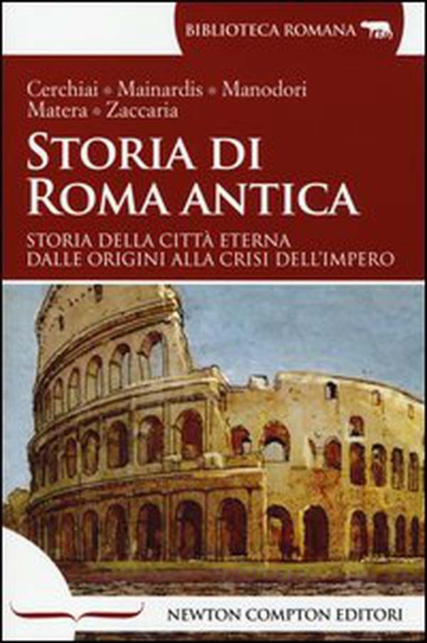 Storia di Roma antica - Librerie.coop Storia di Roma antica - Librerie.coop