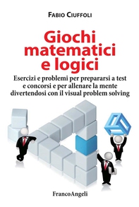 Giochi matematici e logici - Librerie.coop Giochi matematici e logici - Librerie.coop