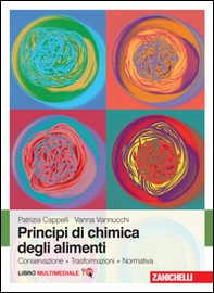 Principi di chimica degli alimenti. Conservazione, trasformazioni, normativa - Librerie.coop