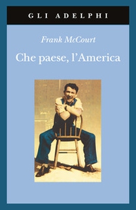 Che paese, l'America - Librerie.coop Che paese, l'America - Librerie.coop