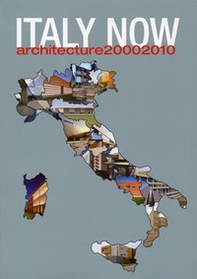 Italy now. Architecture (2000-2010) - Librerie.coop