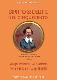 Diritto & delitti nel Cinquecento. Dialoghi veritieri sul '500 Napoletano nella Venosa di Roberto Maranta - Librerie.coop