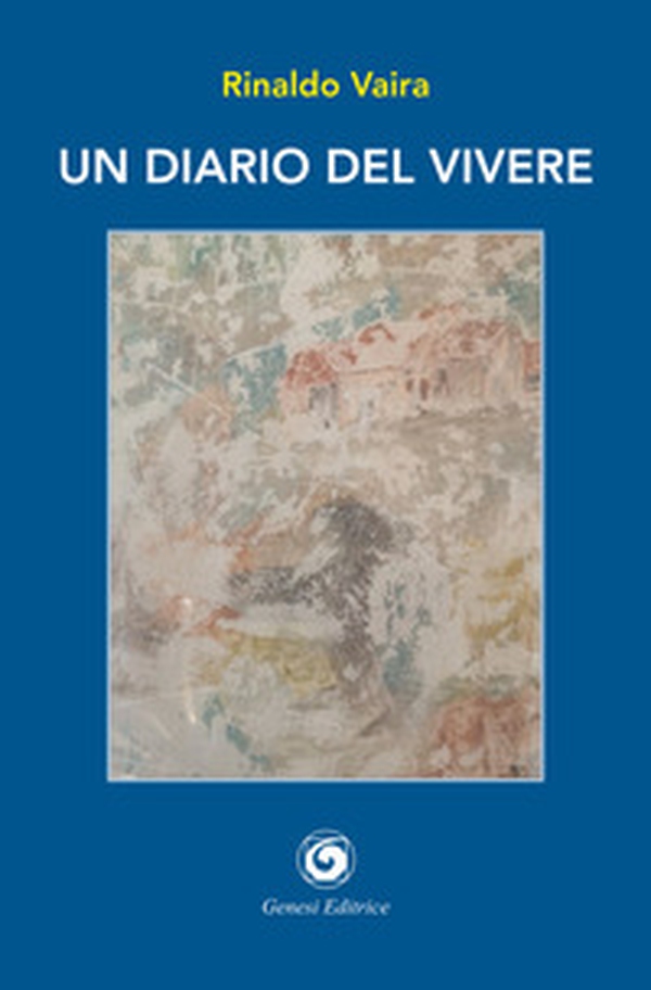 Un diario del vivere - Librerie.coop Un diario del vivere - Librerie.coop