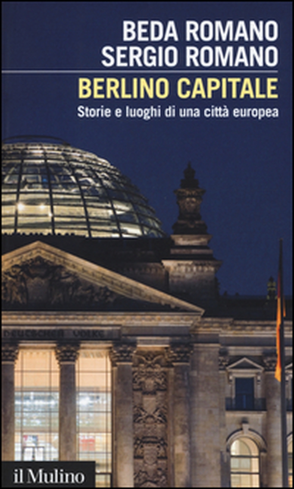 Berlino capitale. Storie e luoghi di una città europea - Librerie.coop Berlino capitale. Storie e luoghi di una città europea - Librerie.coop