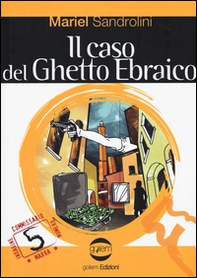 Il caso del ghetto ebraico - Librerie.coop