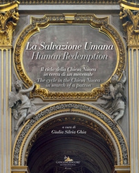 La salvazione umana. Il ciclo della Chiesa Nuova in cerca di un mecenate. Ediz. italiana e inglese - Librerie.coop