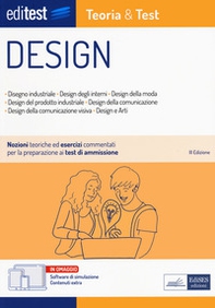 EdiTEST. Design. Teoria & test. Nozioni teoriche ed esercizi commentati per la preparazione ai test di accesso - Librerie.coop