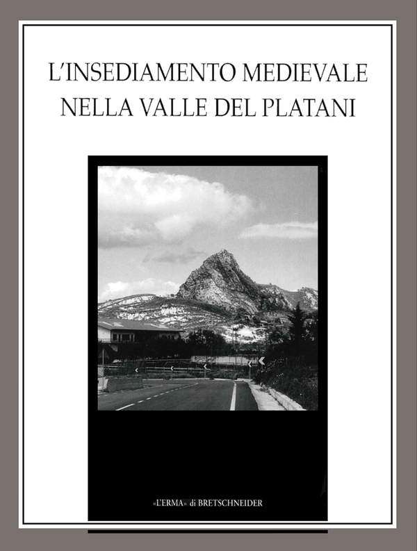 L'insediamento medievale nella valle del Platani - Librerie.coop