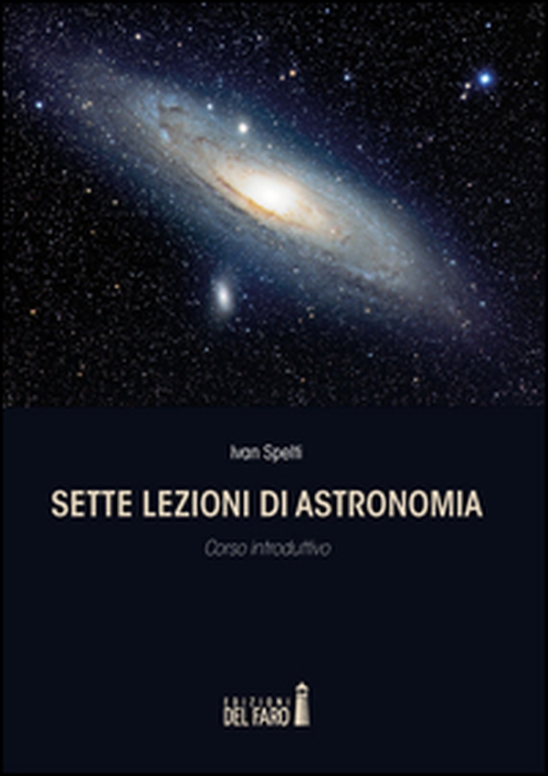 Sette lezioni di astronomia. Corso introduttivo - Librerie.coop