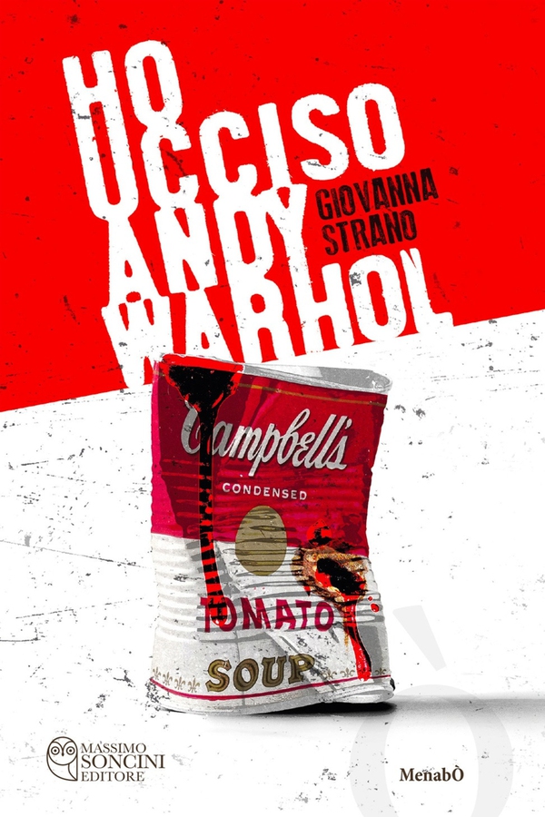 Ho ucciso Andy Warhol - Librerie.coop Ho ucciso Andy Warhol - Librerie.coop